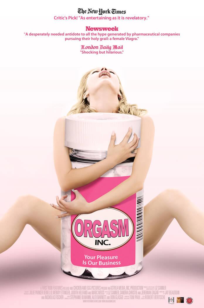 Film poster of Orgasm Inc. A woman is clutching a giant bottle of pills with the title of the film as the pink and white label in between her legs and arms with her head thrown back.
